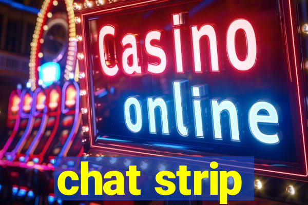 chat strip